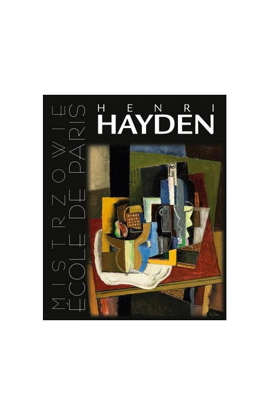 Henri Hayden. Ecole de Paris