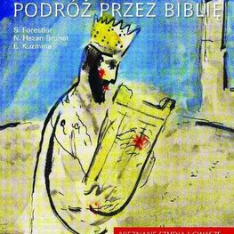 Chagall. Podróż przez Biblię. Nieznane studia i gwasze