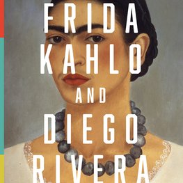 Frida Kahlo and Diego Rivera : From the Jacques and Natasha Gelman Collection