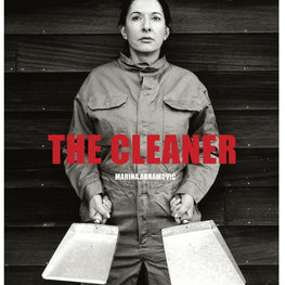 Marina Abramovic: The Cleaner