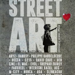 Street Art. Wielcy artyści i ich wizje